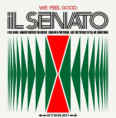 SENATO - we feel good ep (ONDE ITALIANE '25) 7" 10,00